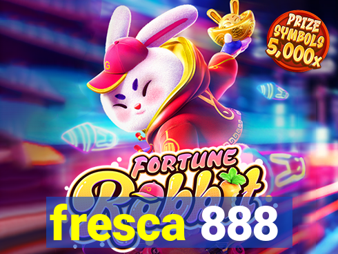fresca 888